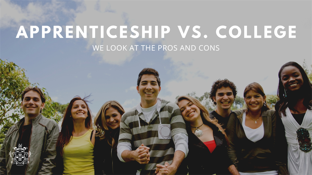 Apprenticeship vs. College – we look at the pros and cons
